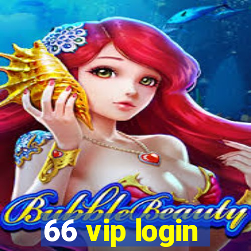 66 vip login